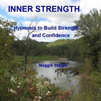 Inner Strength: Hypnosis to build strength and confidence