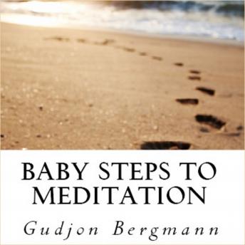 Baby Steps to Meditation