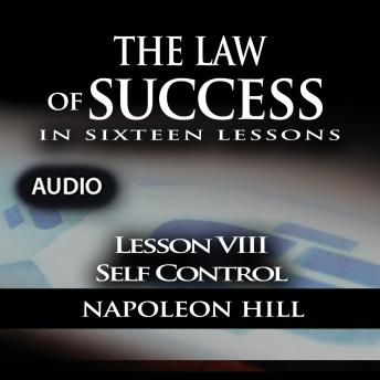 Law of Success - Lesson VIII - Self Control