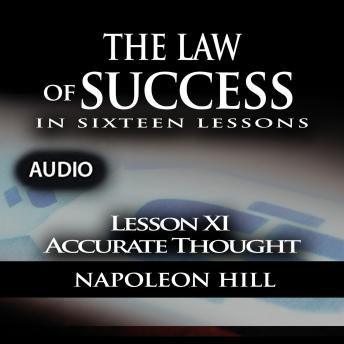 Law of Success - Lesson XI - Accurate Thought