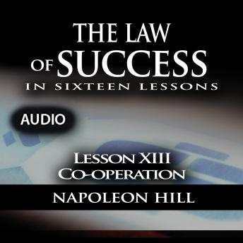 Law of Success - Lesson XIII - Co-operation