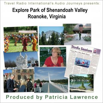 Explore Park in the Shenandoah Valley: Blue Ridge Mountains, Roanoke, Virginia