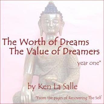 The Worth of Dreams The Value of Dreamers