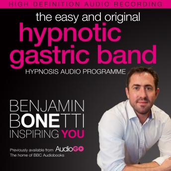 The Easy and Original Hypnotic Gastric Band: International Best-Selling Hypnosis Audio