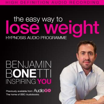 Easy Way to Lose Weight with Hypnosis, Audio book by Benjamin P. Bonetti