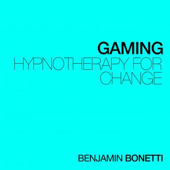 Gaming - Hypnotherapy For Change