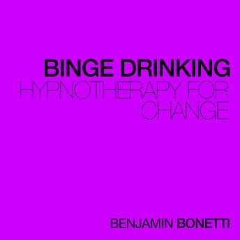 Stop Binge Drinking - Hypnotherapy For Change