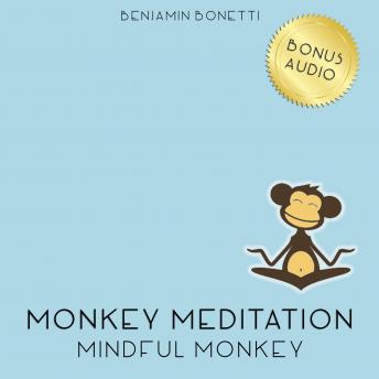 Mindful Monkey Meditation – Meditation For Mindfulness sample.