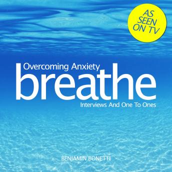 Breathe - Overcoming Anxiety: Interviews And One To Ones sample.
