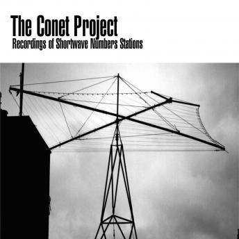 Download The Conet Project: Recordings of Shortwave Numbers Stations by The Conet Project