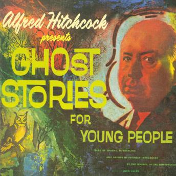 Alfred Hitchcock Presents Ghost Stories for Young People