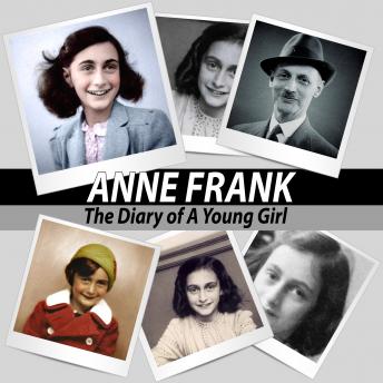 Anne Frank: The Diary of a Young Girl, Audio book by Anne Frank