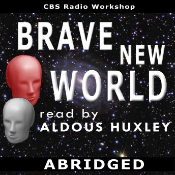 Brave New World (Dramatized), Aldous Huxley