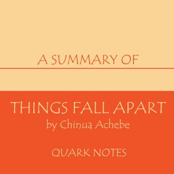 Summary of Things Fall Apart, Chinua Achebe