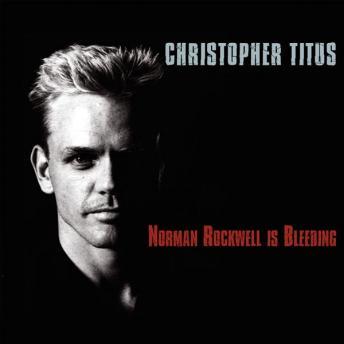 Download Norman Rockwell is Bleeding by Christopher Titus
