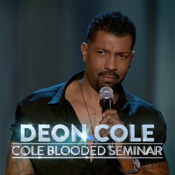 Download Cole Blooded Seminar by Deon Cole