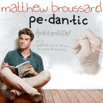 Download Pedantic by Matthew Broussard