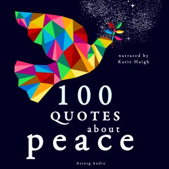 100 Quotes about Peace, Various Authors