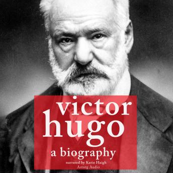 Victor Hugo, a biography, Various Authors