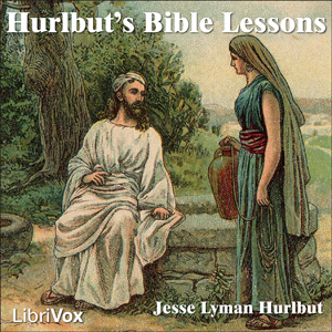 Download Hurlbut’s Bible Lessons by Jesse Lyman Hurlbut