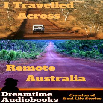 I Travelled Across Remote Australia sample.