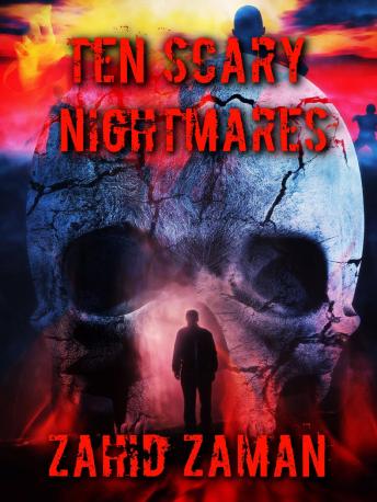 Ten Scary Nightmares, Audio book by Zahid Zaman