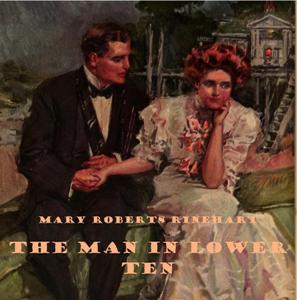 Download Man in Lower Ten by Mary Roberts Rinehart