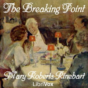 Breaking Point, Audio book by Mary Roberts Rinehart