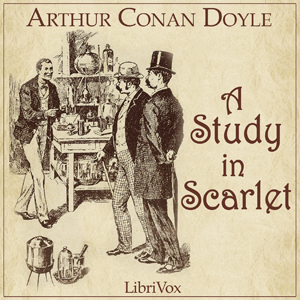 Study in Scarlet, Audio book by Sir Arthur Conan Doyle