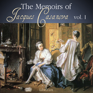 The Memoirs of Jacques Casanova Vol. 1