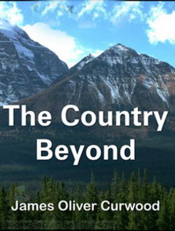 Download Country Beyond by James Oliver Curwood