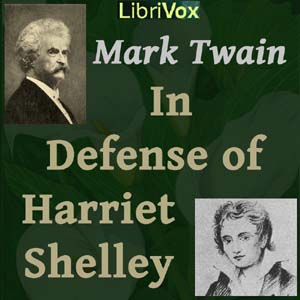 In Defense of Harriett Shelley, Audio book by Mark Twain