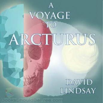 Voyage to Arcturus, Audio book by David Lindsay