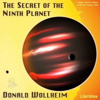 Secret of the Ninth Planet, Audio book by Donald A. Wollheim