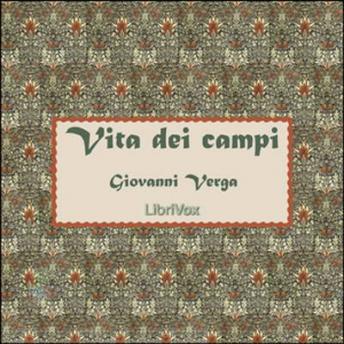 Vita dei campi, Audio book by Giovanni Verga