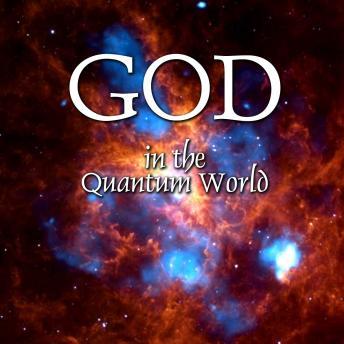God in the Quantum World