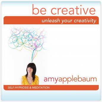 Unleash Your Creativity: Be Creative