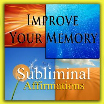 Download Improve Your Memory: Solfeggio Tones, Binaural Beats, Self Help Meditation Hypnosis by Subliminal Hypnosis
