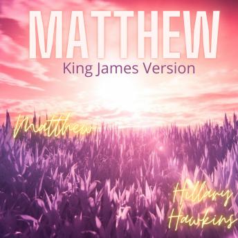 The BOOK OF MATTHEW KING JAMES VERSION