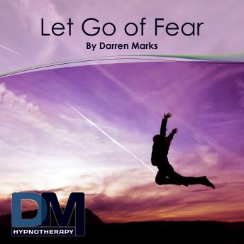 Let Go of Fear