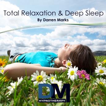 Total Relaxation and Deep Sleep