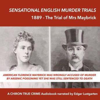 The Trial of Mrs Maybrick - 1889