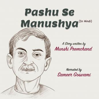 [Hindi] - Pashu Se Manushya