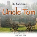 The Adventures of Uncle Tom