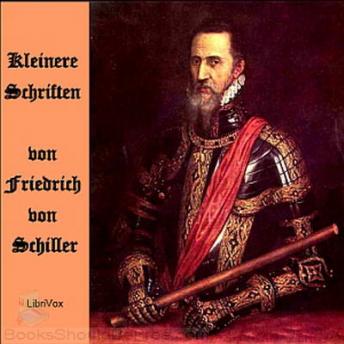 Kleinere Schriften, Audio book by Friedrich Schiller