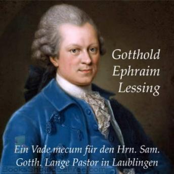 Ein Vade mecum für den Hrn. Sam. Gotth. Lange Pastor in Laublingen, Audio book by Gotthold Ephraim Lessing