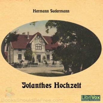 Jolanthes Hochzeit, Audio book by Hermann Sudermann