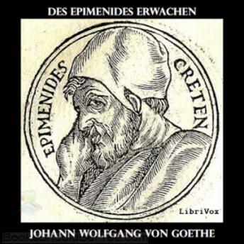 Des Epimenides Erwachen, Audio book by Johann Wolfgang Von Goethe