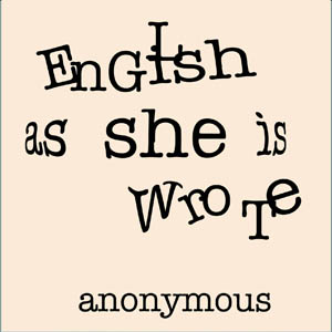 English as She is Wrote, Audio book by Anonymous 