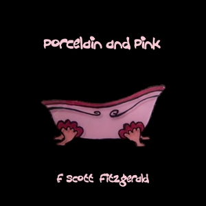 Porcelain and Pink, Audio book by F. Scott Fitzgerald